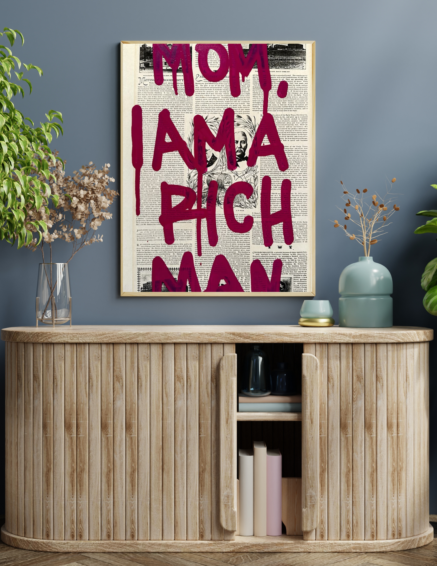 Mom, I Am A Rich Man Print 4K WALL ART
