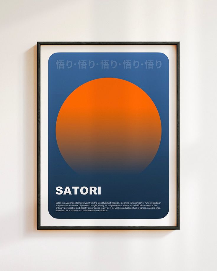 SATORI 4K POSTER / FRAMES