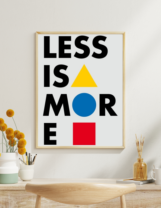 Less is more 4k wall art poster / frame